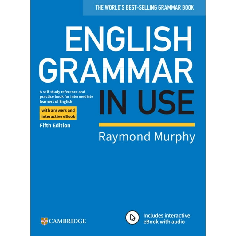 Grammar in Use: English Grammar in Use Book with Answers and Interactive  eBook: A Self-Study Reference and Practice Book for Intermediate Learners of  English (Other) 