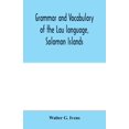 thumbnail image 1 of Grammar and vocabulary of the Lau language, Solomon Islands, (Paperback), 1 of 1