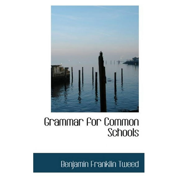 Grammar for Common Schools (Paperback)