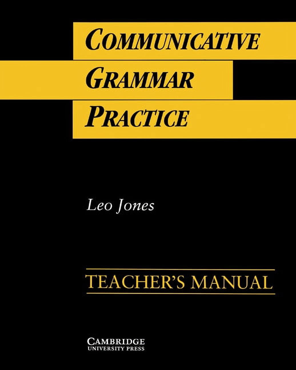 Grammar in Context Communicative Grammar Practice Teacher's Manual