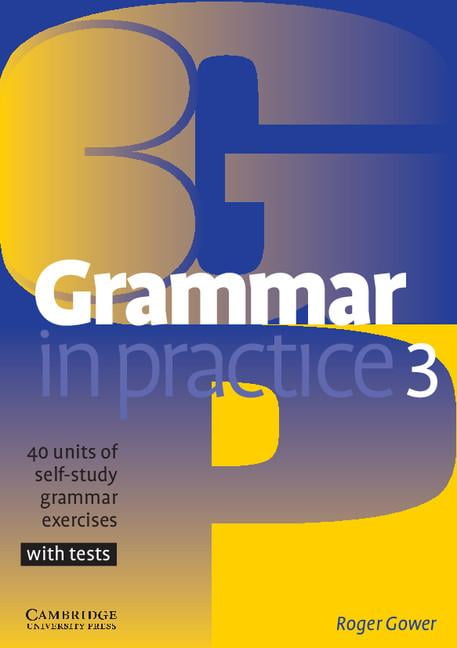 Grammar in Practice Grammar in Practice 3: 40 Units of Self-Study ...