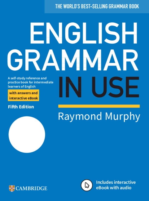 Grammar in Use English Grammar in Use Book with Answers and Interactive eBook: A Self-Study Reference and Practice Book for Intermediat, (Paperback) Grammar in Use English Grammar in Use Book with Answers and Interactive eBook: A Self-Study Reference and Practice Book for Intermediat, (Paperback)