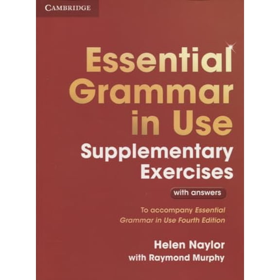 Pre-Owned Essential Grammar in Use Supplementary Exercises: Authentic Examination Papers from Cambridge English Language Assessment: To Accompany Essential Grammar in Use Fourth Edition Paperback