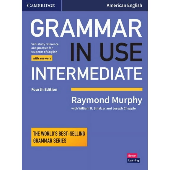 Grammar in Use Grammar in Use Intermediate Student's Book with Answers: Self-Study Reference and Practice for Students of American Engl, (Paperback)