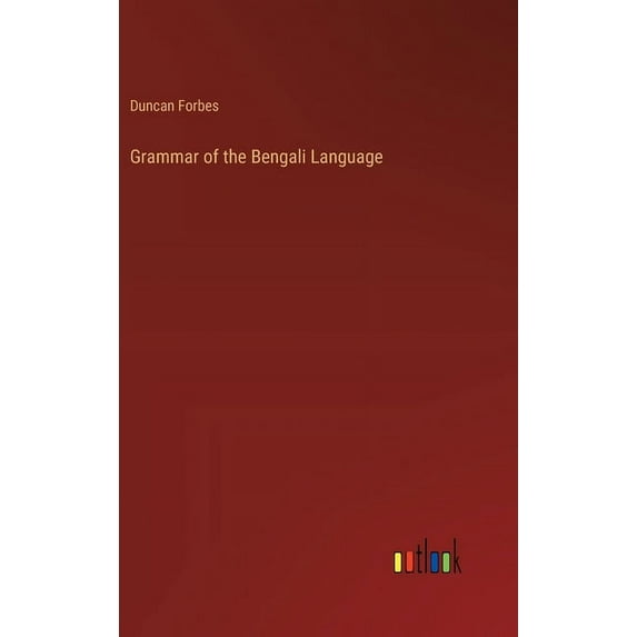 Grammar of the Bengali Language, (Hardcover)