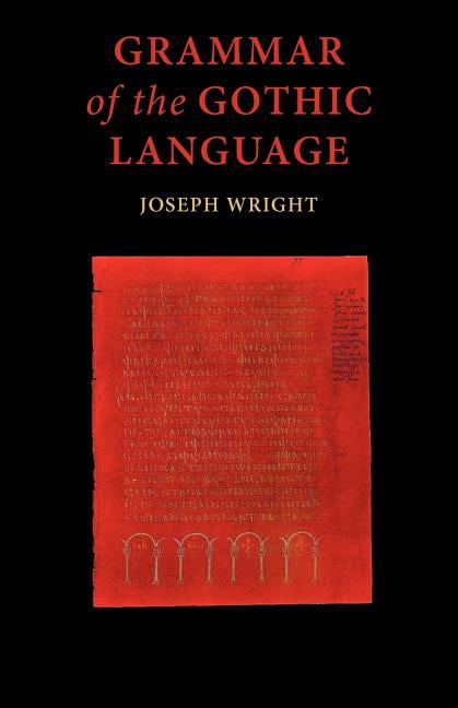 Grammar of the Gothic Language (Paperback) - Walmart.com