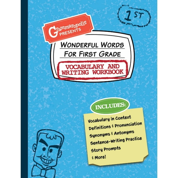 Grammaropolis Vocabulary Workbooks Wonderful Words for First Grade Vocabulary and Writing Workbook: Definitions, Usage in Context, Fun Story Prompts, &, (Paperback)