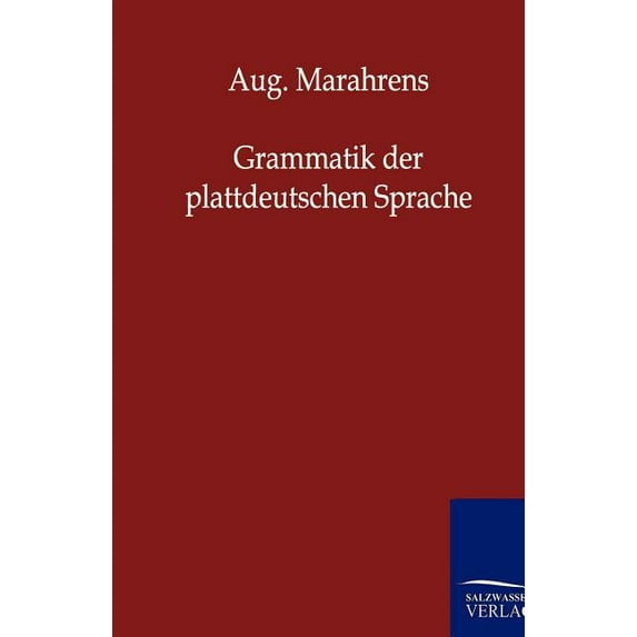 Grammatik der plattdeutschen Sprache (Paperback)