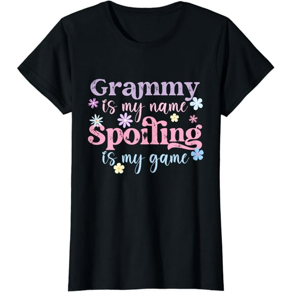 Grammy Is My Name Spoiling Is My Game Funny T-Shirt