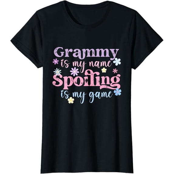 Grammy Is My Name Spoiling Is My Game Funny T-Shirt