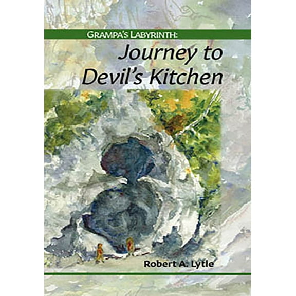 Grampa's Labyrinth : Journey to Devil's Kitchen (Paperback)