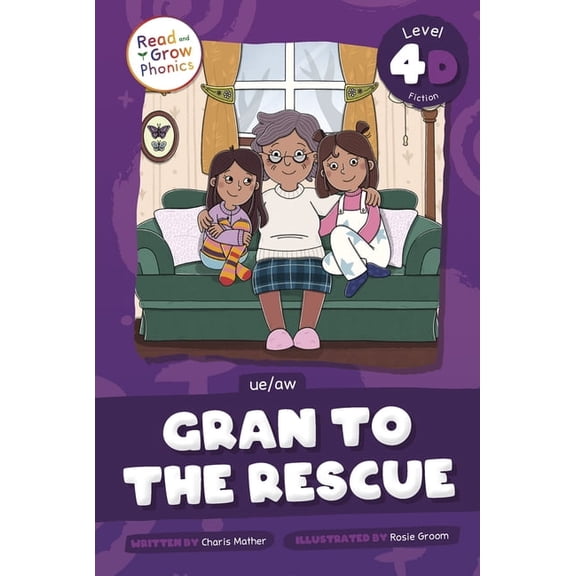 Gran to the Rescue: Level 4D (Ue/Aw), (Paperback)