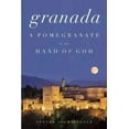 thumbnail image 1 of Granada : A Pomegranate in the Hand of God (Paperback), 1 of 1