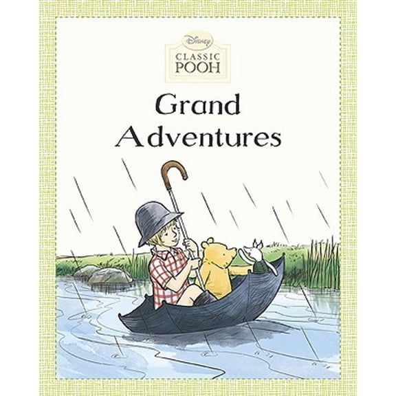 Pre-Owned Grand Adventures (Disney Classic Pooh) (Hardcover) 0448453827 9780448453828