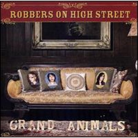 Grand Animals (CD) by Robbers on High Street