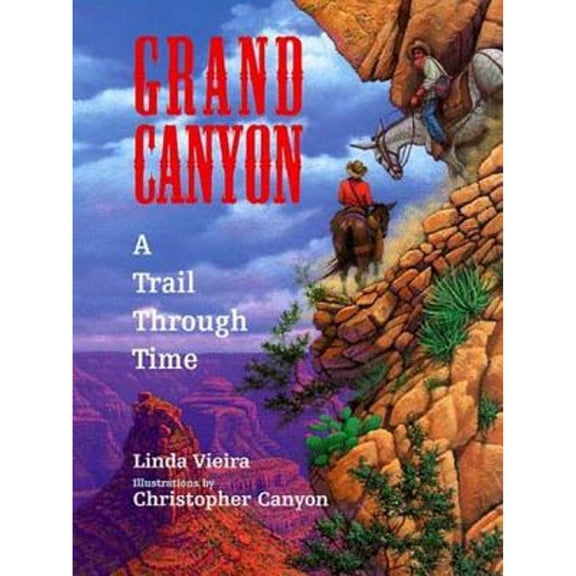 Pre-Owned Grand Canyon: A Trail Through Time (Hardcover) 0802786251 9780802786258