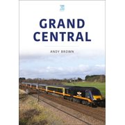Britains Railways Grand Central, Paperback