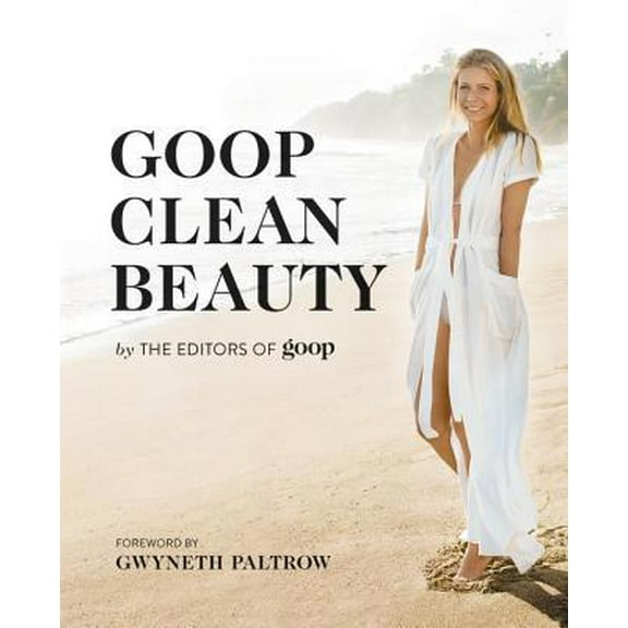 Pre-Owned Goop Clean Beauty (Hardcover) 1455541559 9781455541553