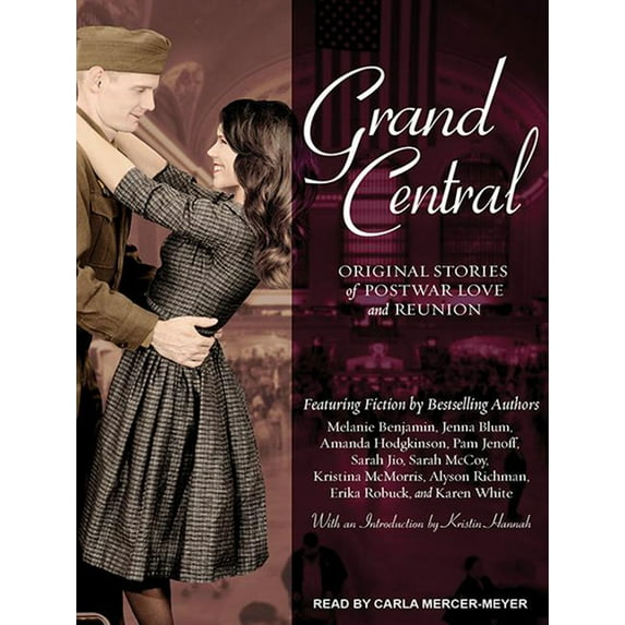 Grand Central: Original Stories of Postwar Love, and Reunion (Audiobook)