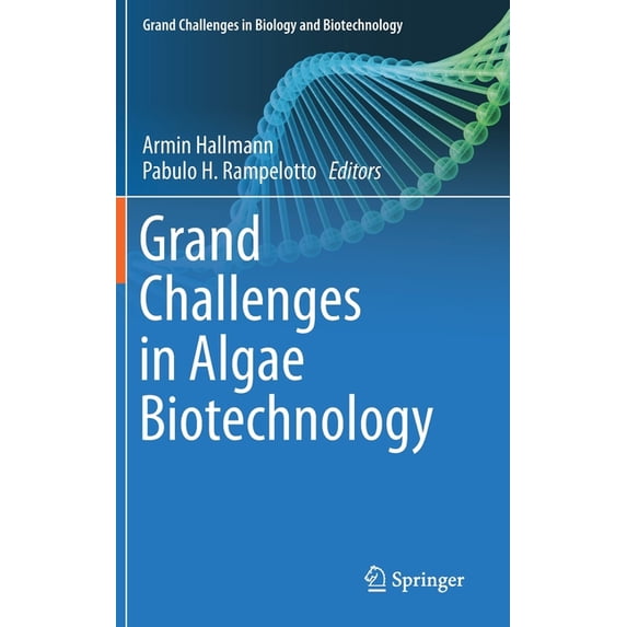 Grand Challenges in Biology and Biotechn Grand Challenges in Algae Biotechnology, (Hardcover)