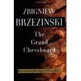 thumbnail image 1 of Pre-Owned The Grand Chessboard : American Primacy And Its Geostrategic Imperatives, 1 of 1