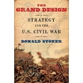 thumbnail image 1 of Pre-Owned The Grand Design: Strategy and the U.S. Civil War, 1 of 1