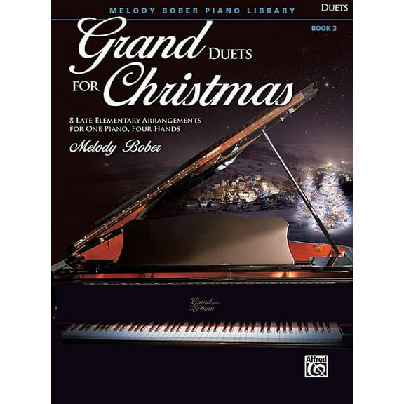 Grand Duets for Piano: Grand Duets for Christmas, Bk 3: 8 Late Elementary Arrangements for One Piano, Four Hands (Paperback)