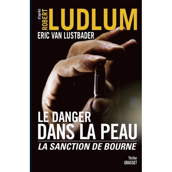 Grand Format Le Danger Dans La Peau: La sanction de Bourne, (Paperback)