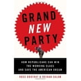 thumbnail image 1 of Pre-Owned Grand New Party: How Republicans Can Win the Working Class and Save the American Dream (Hardcover) 0385519435 9780385519434, 1 of 1
