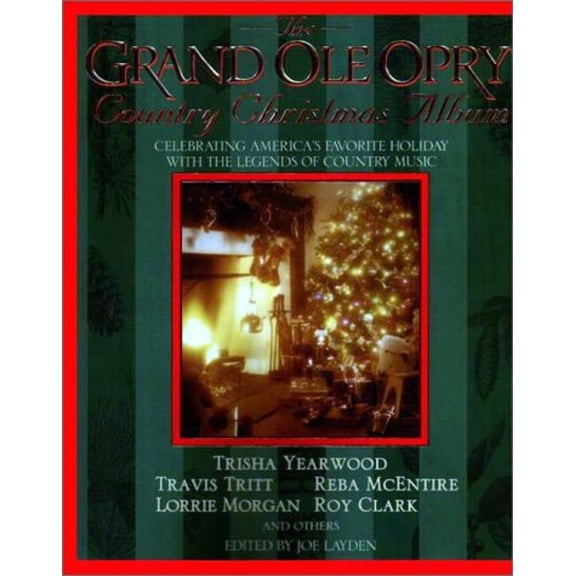 Pre-Owned The Grand Ole Opry Country Christmas Album: Celebrating America's Favorite Holiday with the Legends of Country Music (Hardcover) 0425176525 9780425176528
