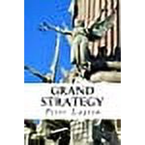 Grand Strategy (Paperback)
