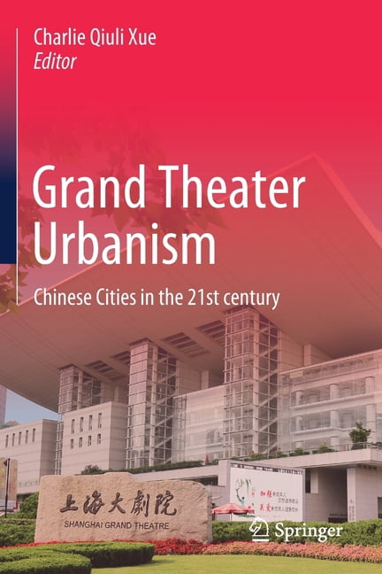 Urbansim Chinese Grand Theater Urbanism: Chinese Cities in the 21st Century, (Paperback ...