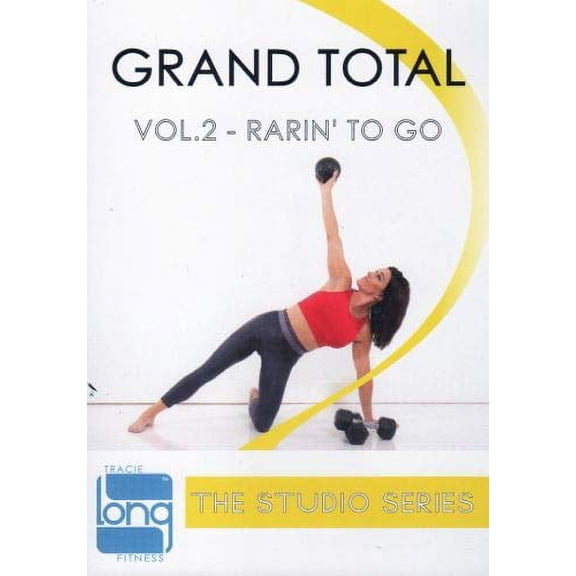 Grand Total Body Volume 2 Rarin' Trto Go Tracie Long Fitness