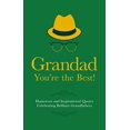 thumbnail image 1 of Pre-Owned Grandad You're the Best!: Humorous Quotes Celebrating Brilliant Grandfathers (Gift Wit), 1 of 1