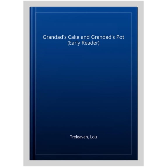 Grandad's Cake and Grandad's Pot Lou Treleaven (Paperback)