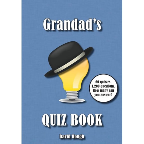Cracking Quizzes for the Whole Family Grandad's Quiz Book: 60 quizzes. 1,200 questions. How many can you answer?, Book 1, (Paperback)