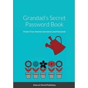 Grandads Secret Password Book Protect Your Internet Usernames and Passwords, Paperback