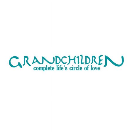 Grandchildren Complete Life's Circle of Love Vinyl Quote - Small - Teal