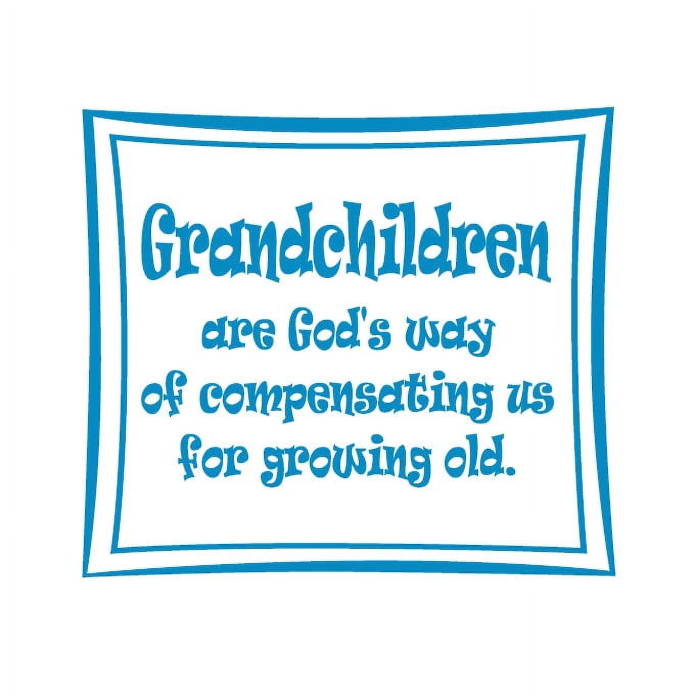 Grandchildren are God's Way of Compensating Us.. Vinyl Quote - Medium -  Azul - Walmart.com, image size:1360x1360