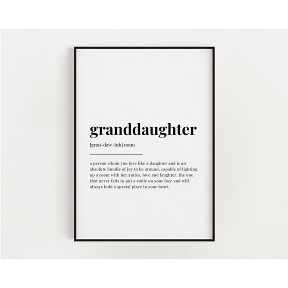 Granddaughter Definition Meaning, Wall Art, Granddaughter Gift, Print, Quote Print Home Decor #3035, Unframed Canvas Size 24x36