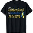 thumbnail image 1 of Granddaughter Is Down Right Awesome Down Syndrome Awareness T-Shirt, 1 of 3