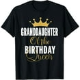 thumbnail image 1 of Granddaughter Of The Birthday Queen Women Bday Gift For Her T-Shirt, 1 of 3