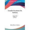 thumbnail image 1 of Grandes Escritores De America : Siglo XIX (1917) (Paperback), 1 of 1