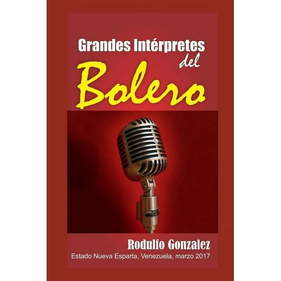 Grandes Intérpretes del Bolero, (Paperback)