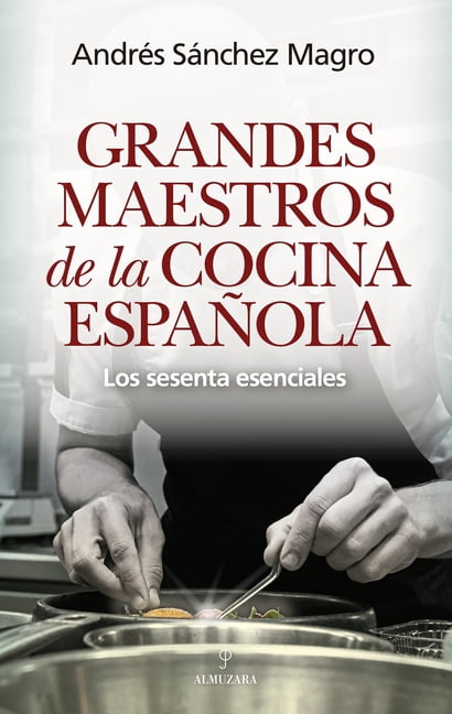 Grandes Maestros de la Cocina EspaÃ±ola, (Paperback)
