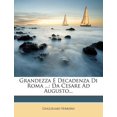 thumbnail image 1 of Grandezza E Decadenza Di Roma ...: Da Cesare Ad Augusto... Paperback, 1 of 1
