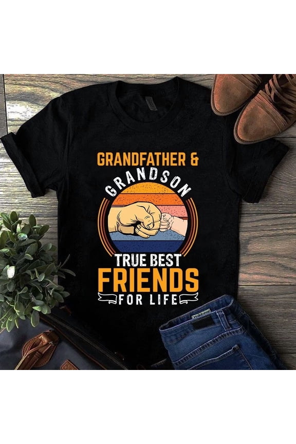 Grandfather and Grandson True Best Friends for Life Tshirt GrolyTee T-shirt S-5XL
