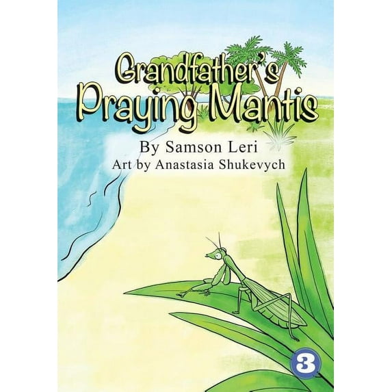 Grandfather's Praying Mantis, (Paperback)