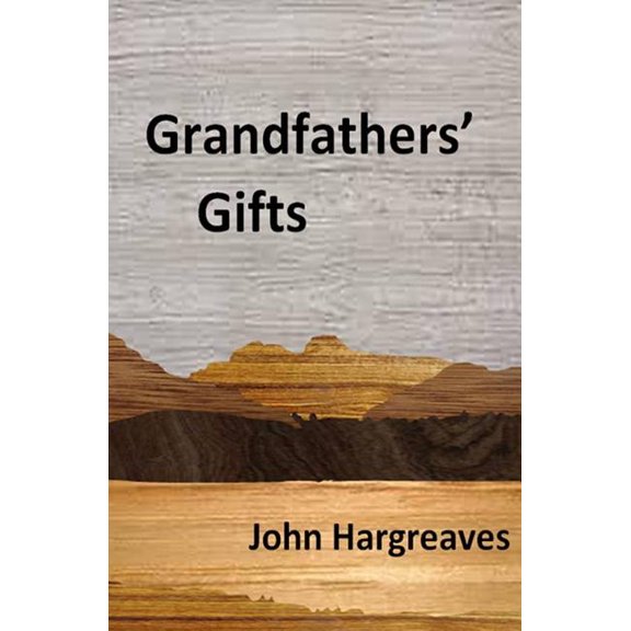 Grandfathers' Gifts