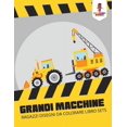 thumbnail image 1 of Grandi Macchine: Ragazzi Disegni Da Colorare Libro Sets, (Paperback), 1 of 1